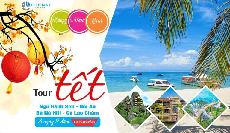 Tour Tết Đà Nẵng 2025 - Hội An - Bà Nà Hills - CLC 3N2Đ