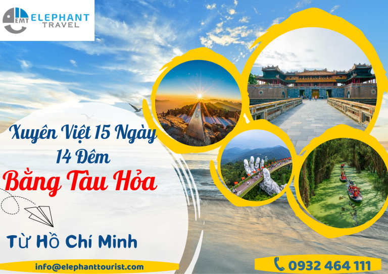 Tour du lịch Xuyên Việt 15 ngày 14 đêm từ Hồ Chí Minh bằng Tàu Hỏa